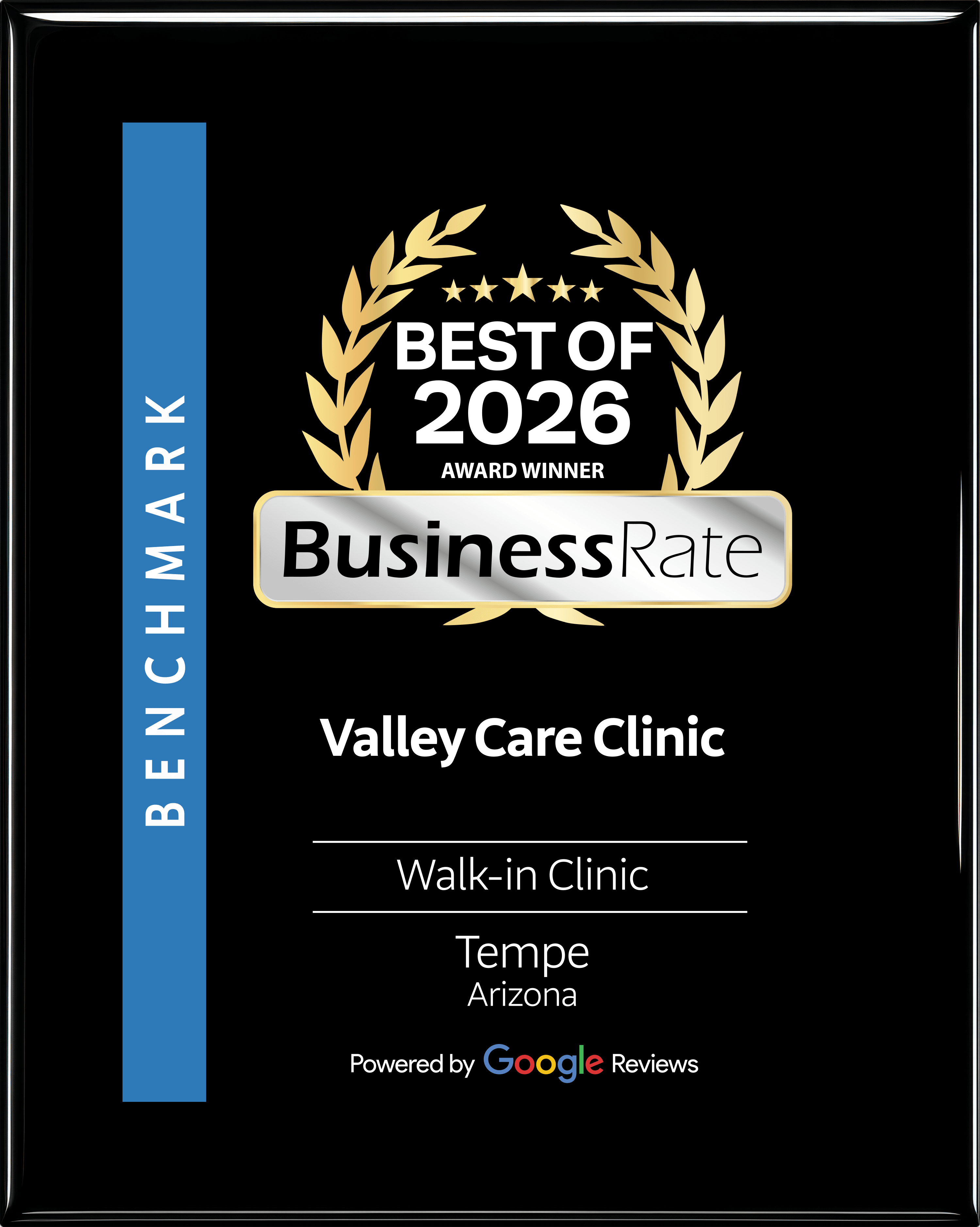 Plaque with gold laurel wreath, text 'Best of 2026 Award Winner,' 'BusinessRate,' 'Valley Care Clinic,' 'Walk-in Clinic,' 'Tempe, Arizona,' and Google Reviews logo.